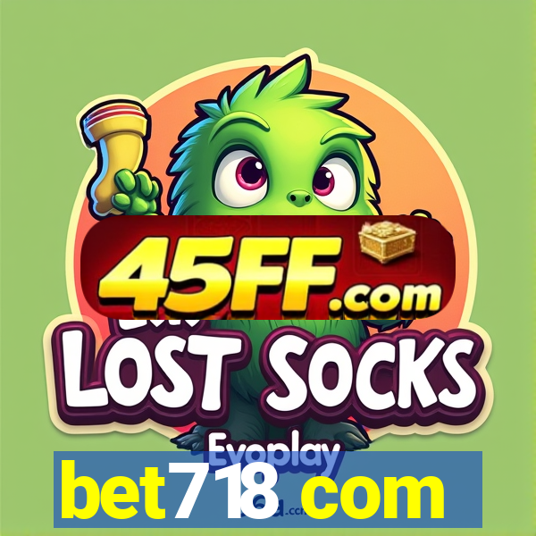 bet718 com